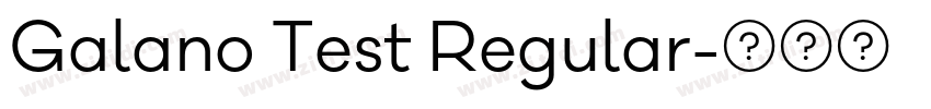 Galano Test Regular字体转换
